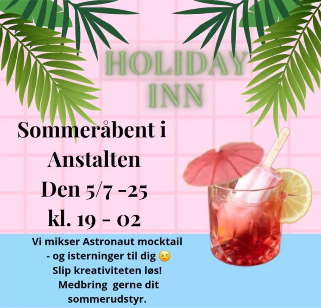 Holiday in - Sommeråbent i Anstalten