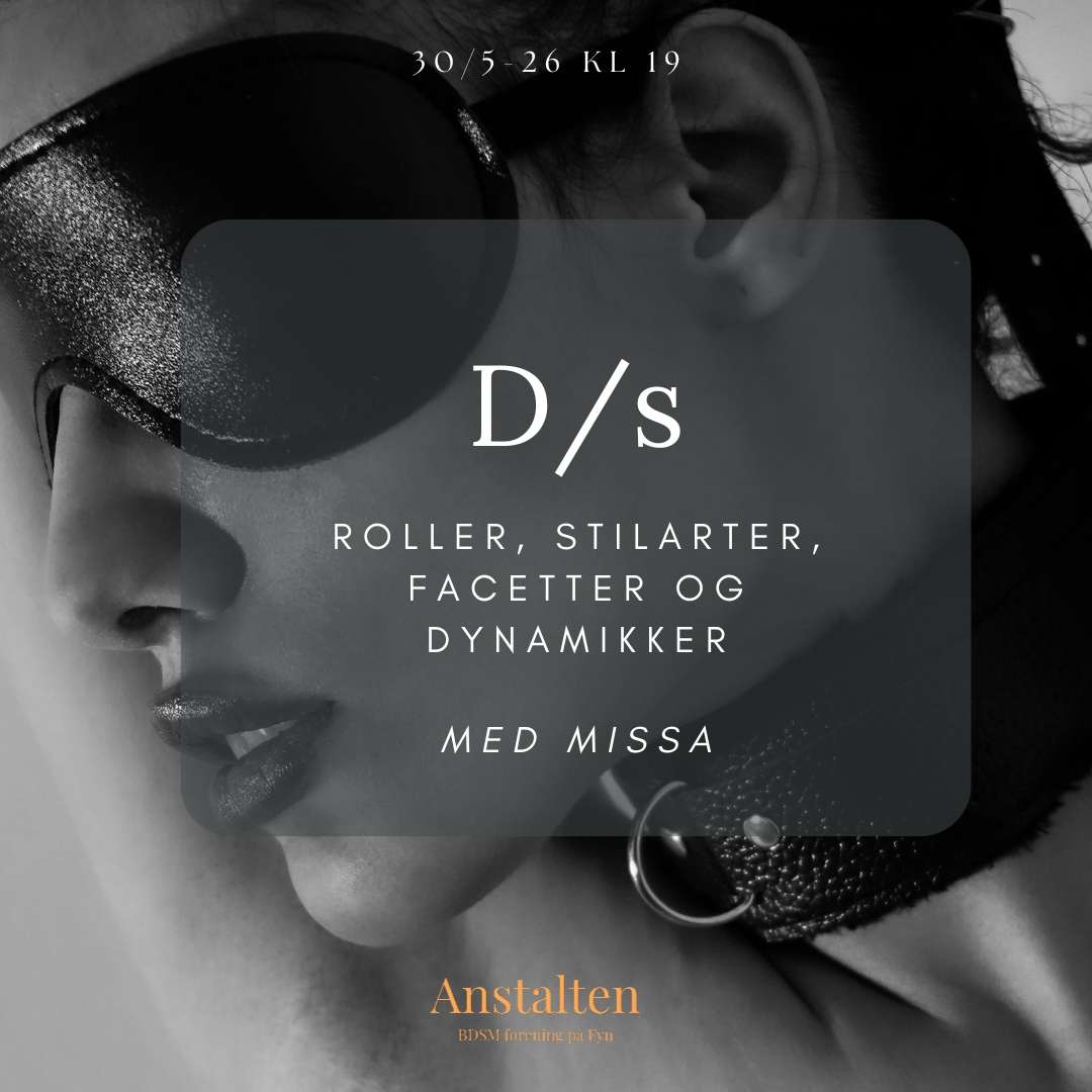 D/s – roller, stilarter, facetter og dynamikker med missA